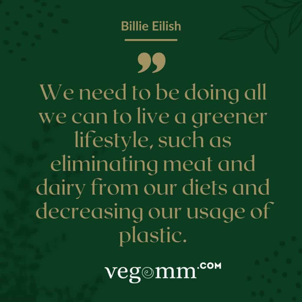 vegan quote - Billie Eilish