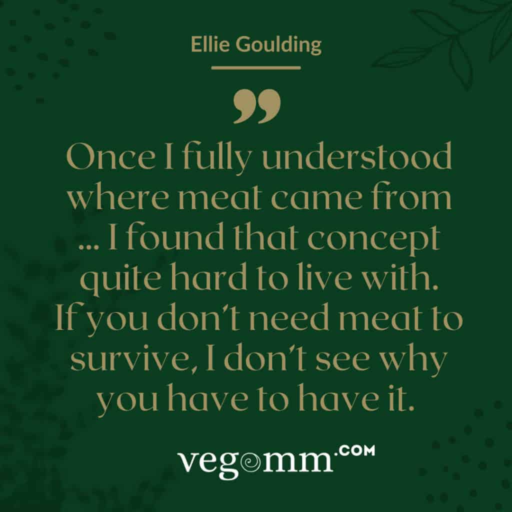 vegan quote - Ellie Goulding